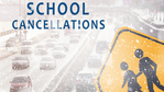 School cancelation sign with snow and traffic
